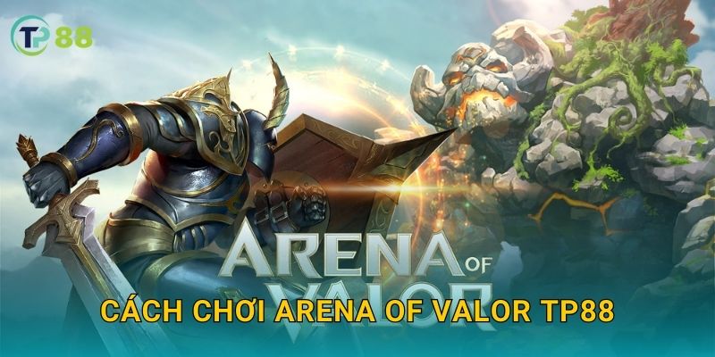 Arena of Valor TP88 và thế giới MOBA đầy kịch tính hấp dẫn 2 Cách chơi Arena of Valor TP88
