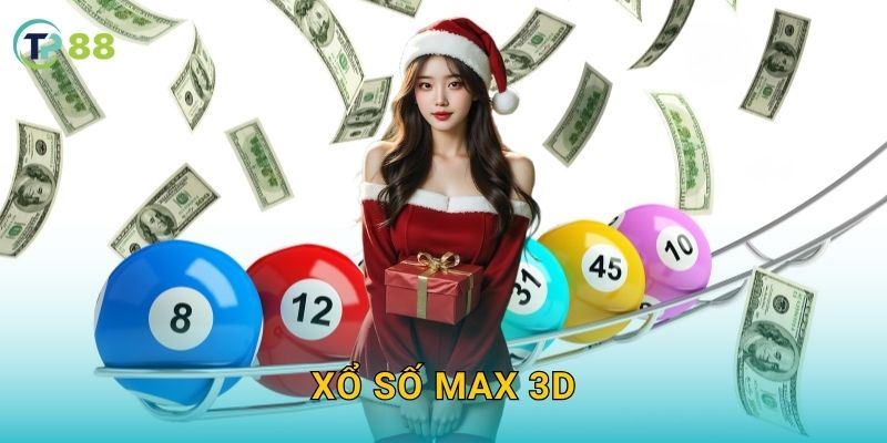 Xổ số Max 3D TP88 và trải nghiệm quay số hiện đại kịch tính